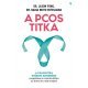 A PCOS titka    17.95 + 1.95 Royal Mail